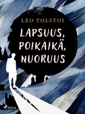 cover image of Lapsuus, poikaikä, nuoruus